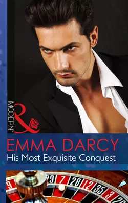 His Most Exquisite Conquest Emma Darcy