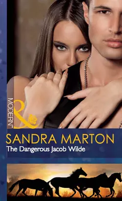 The Dangerous Jacob Wilde Sandra Marton