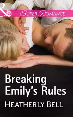 Breaking Emily′s Rules, Heatherly Bell