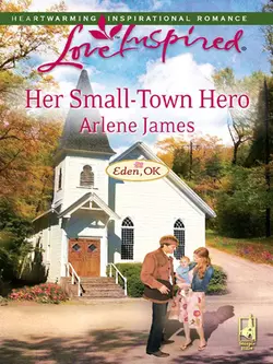 Her Small-Town Hero, Arlene James