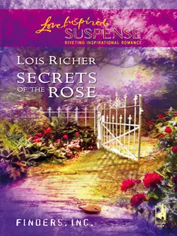 Secrets of the Rose, Lois Richer