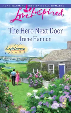 The Hero Next Door Irene Hannon