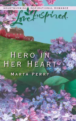 Hero in Her Heart Marta Perry