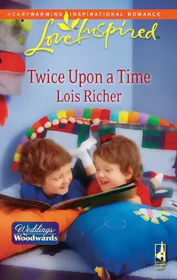 Twice Upon a Time, Lois Richer