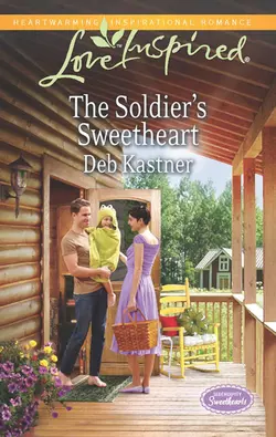 The Soldier′s Sweetheart Deb Kastner