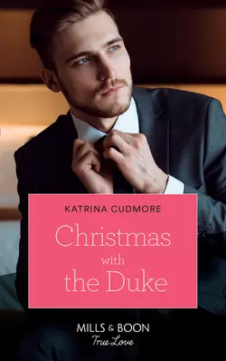 Christmas With The Duke, Katrina Cudmore