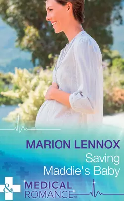 Saving Maddie′s Baby, Marion Lennox