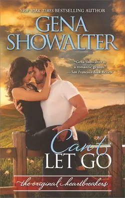 Can′t Let Go Gena Showalter