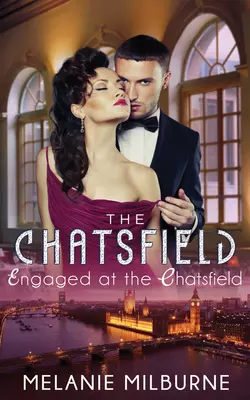 Engaged at The Chatsfield MELANIE MILBURNE