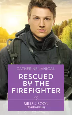 Rescued By The Firefighter Catherine Lanigan