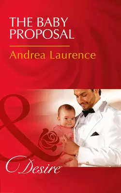 The Baby Proposal Andrea Laurence