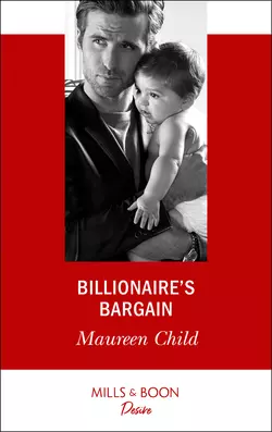 Billionaire′s Bargain Maureen Child