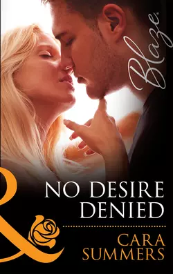 No Desire Denied, Cara Summers