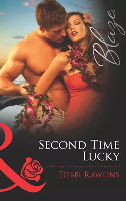 Second Time Lucky, Debbi Rawlins