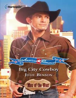 Big City Cowboy Julie Benson