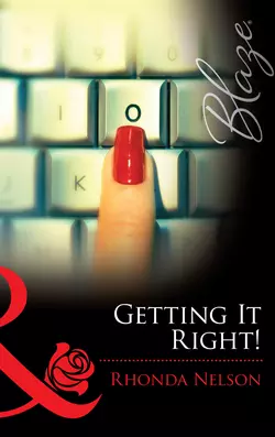 Getting It Right!, Rhonda Nelson