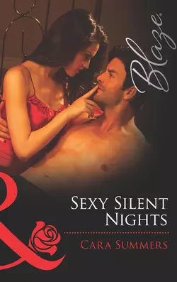 Sexy Silent Nights, Cara Summers