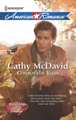 Cowboy for Keeps Cathy McDavid