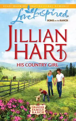 His Country Girl Jillian Hart