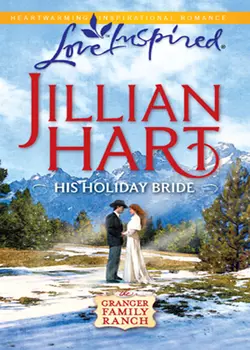 His Holiday Bride, Jillian Hart