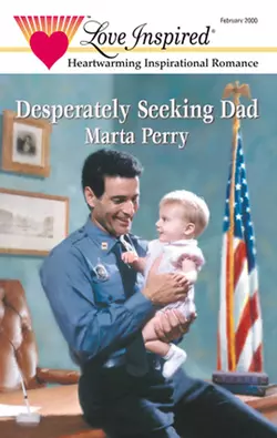 Desperately Seeking Dad Marta Perry