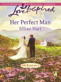 Her Perfect Man Jillian Hart