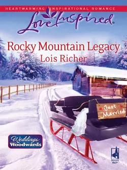 Rocky Mountain Legacy Lois Richer