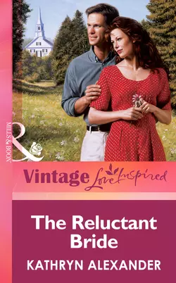 The Reluctant Bride, Kathryn Alexander