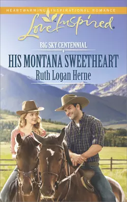 His Montana Sweetheart, Ruth Herne