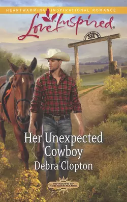 Her Unexpected Cowboy Debra Clopton