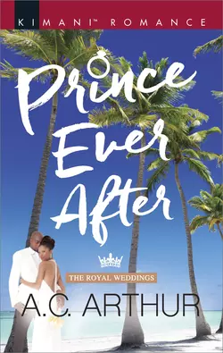 Prince Ever After, A.C. Arthur