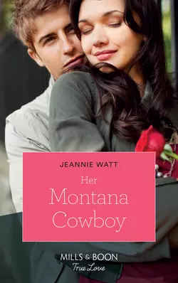 Her Montana Cowboy, Jeannie Watt