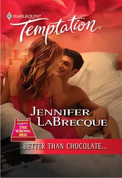 Better Than Chocolate..., JENNIFER LABRECQUE