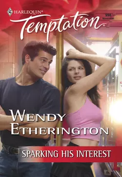 Sparking His Interest Wendy Etherington