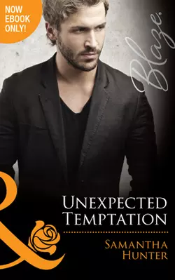 Unexpected Temptation Samantha Hunter