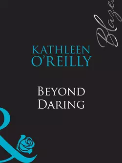 Beyond Daring Kathleen OReilly