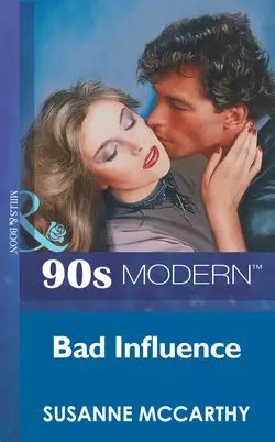 Bad Influence SUSANNE MCCARTHY