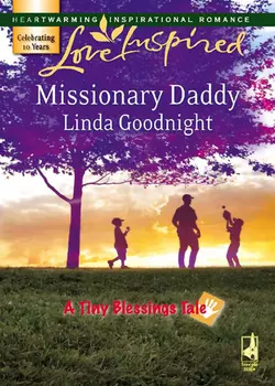 Missionary Daddy Linda Goodnight