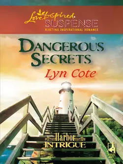 Dangerous Secrets Lyn Cote