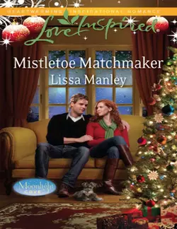 Mistletoe Matchmaker Lissa Manley