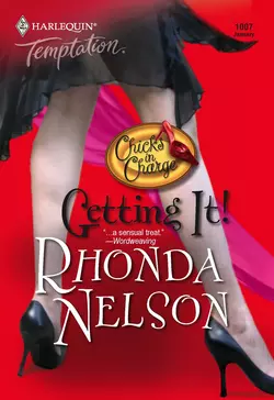 Getting It!, Rhonda Nelson