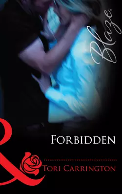 Forbidden, Tori Carrington