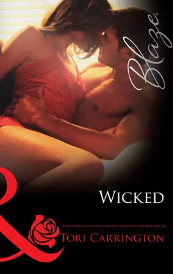 Wicked, Tori Carrington