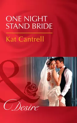 One Night Stand Bride Kat Cantrell