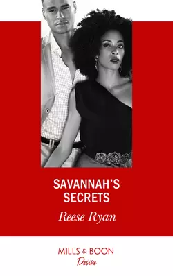 Savannah′s Secrets, Reese Ryan