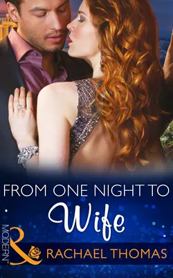 From One Night to Wife, Rachael Thomas