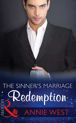 The Sinner′s Marriage Redemption, Annie West