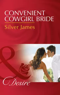 Convenient Cowgirl Bride, Silver James