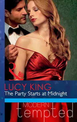 The Party Starts at Midnight Lucy King