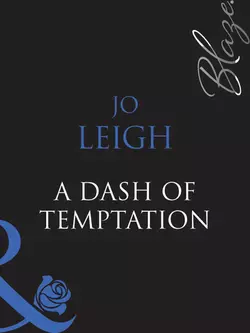 A Dash of Temptation, Jo Leigh